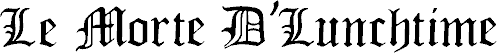 Le Motre D'Lunchtime